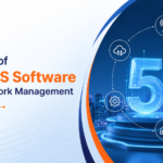 The Role of OSS BSS Software in 5G Network Management