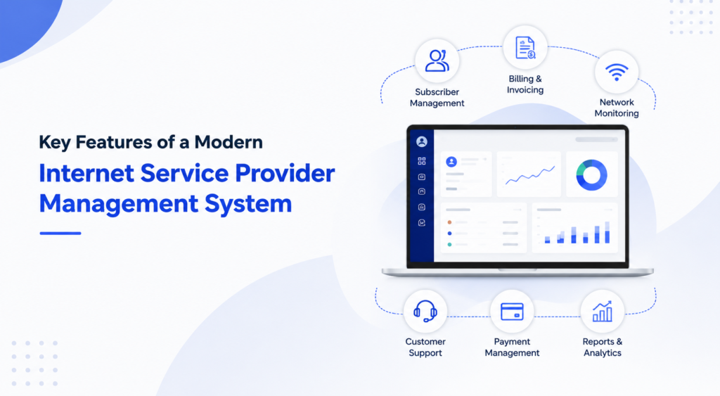 Key Features of a Modern Internet Service Provider Management System