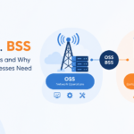 OSS vs. BSS: Key Differences and Why Telecom Businesses Need Both in 2026